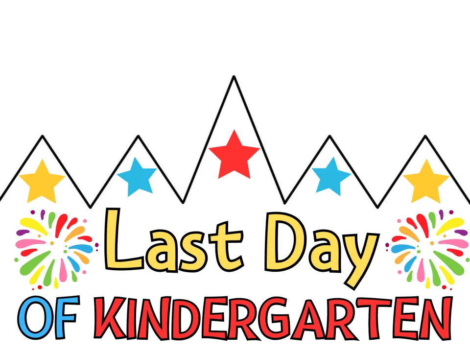 Last Day of Kindergarten crown in color with stars on five points and rainbow fireworks, ready for students to cut out