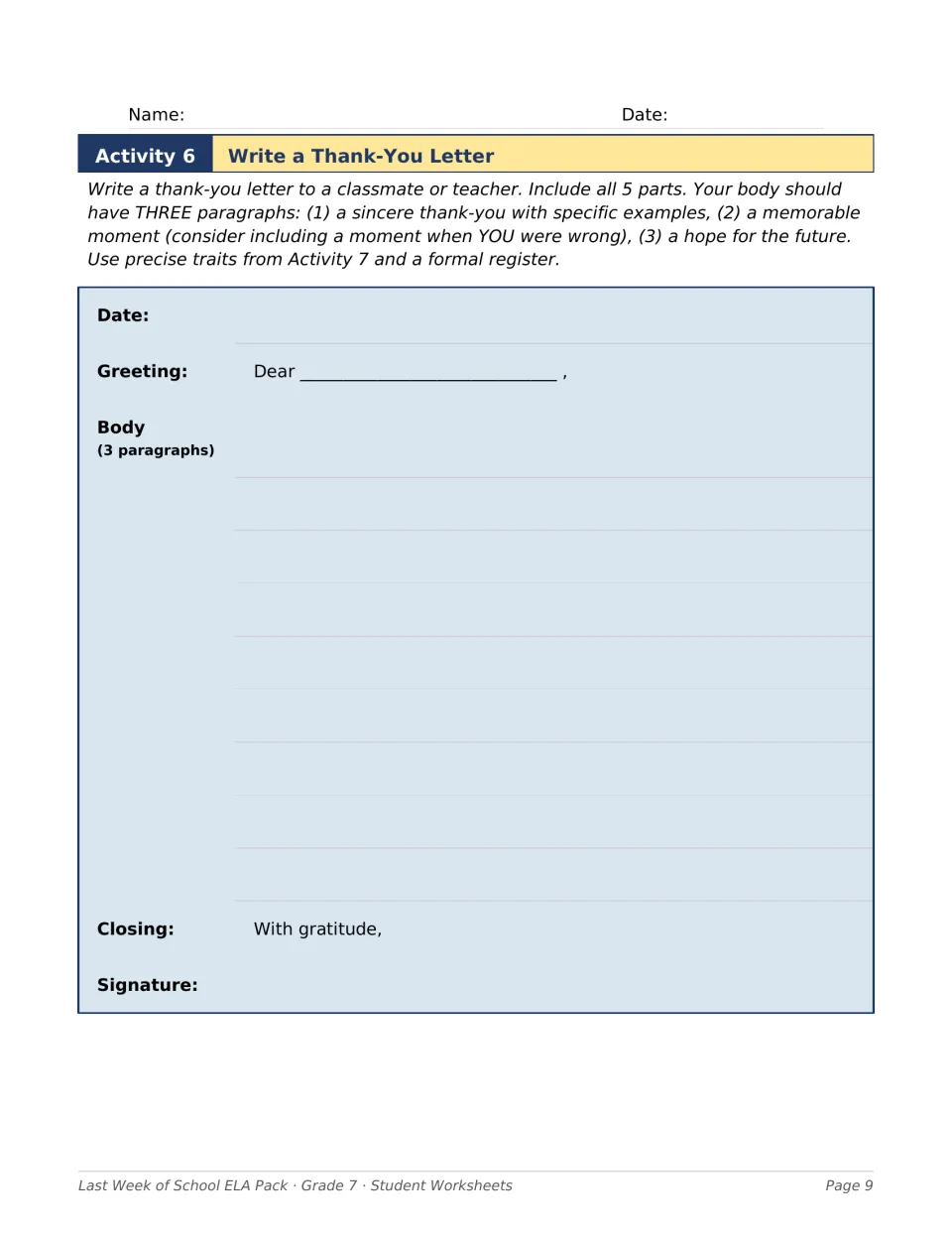 Write a thank-you letter: students draft a letter to a classmate or teacher with all 5 parts and a three-paragraph body