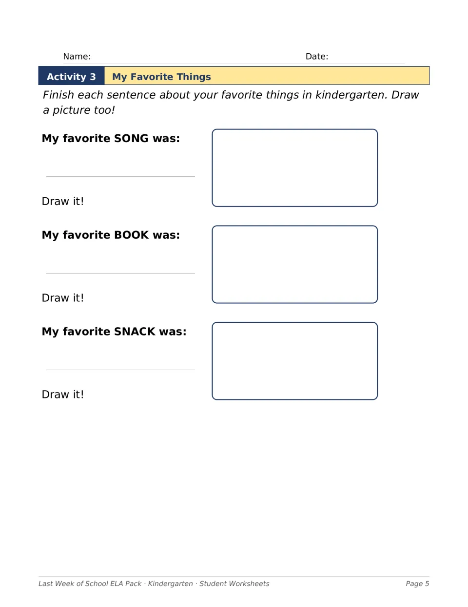 My Favorite Things: students finish sentences naming their favorite song, book and snack of the year and draw each one