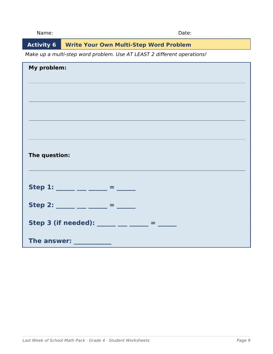 Write your own multi-step word problem: students invent a story, pose the question and solve it using two operations