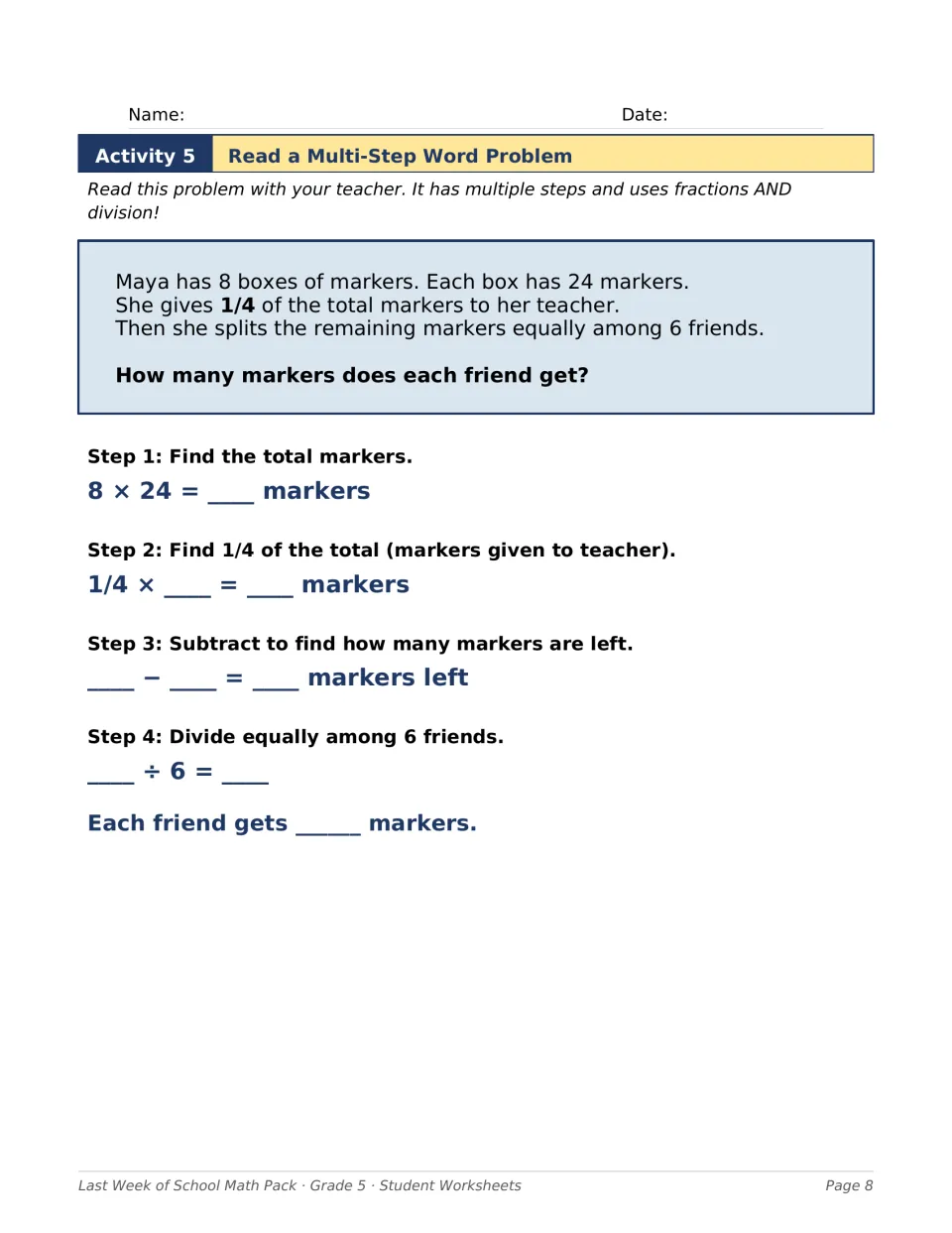 Multi-step word problem: students find each of 6 friends' share of 8 boxes of 24 markers after 1/4 goes to the teacher