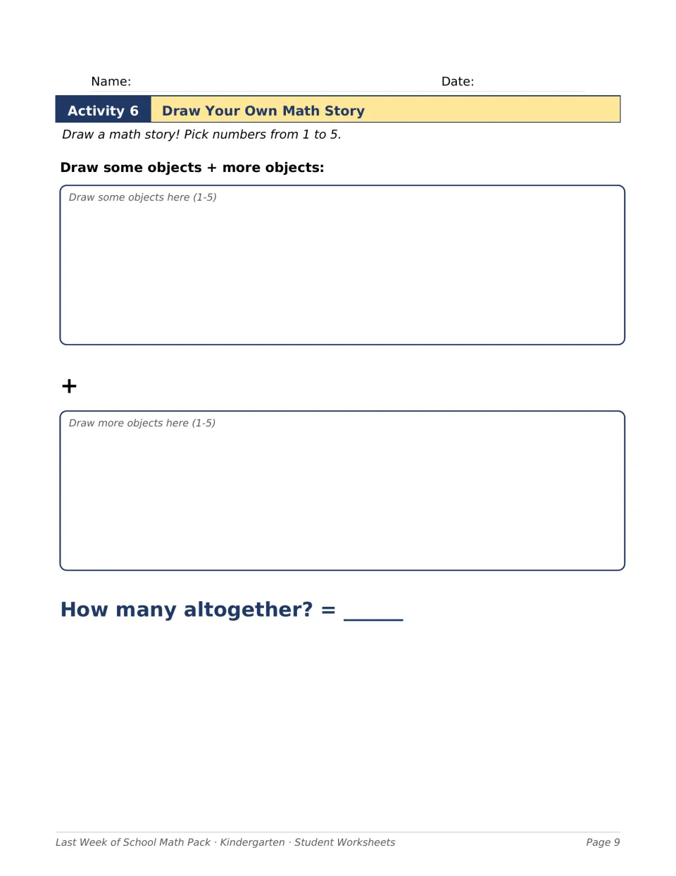 Draw Your Own Math Story: students draw two groups of 1 to 5 objects to show addition and write how many altogether