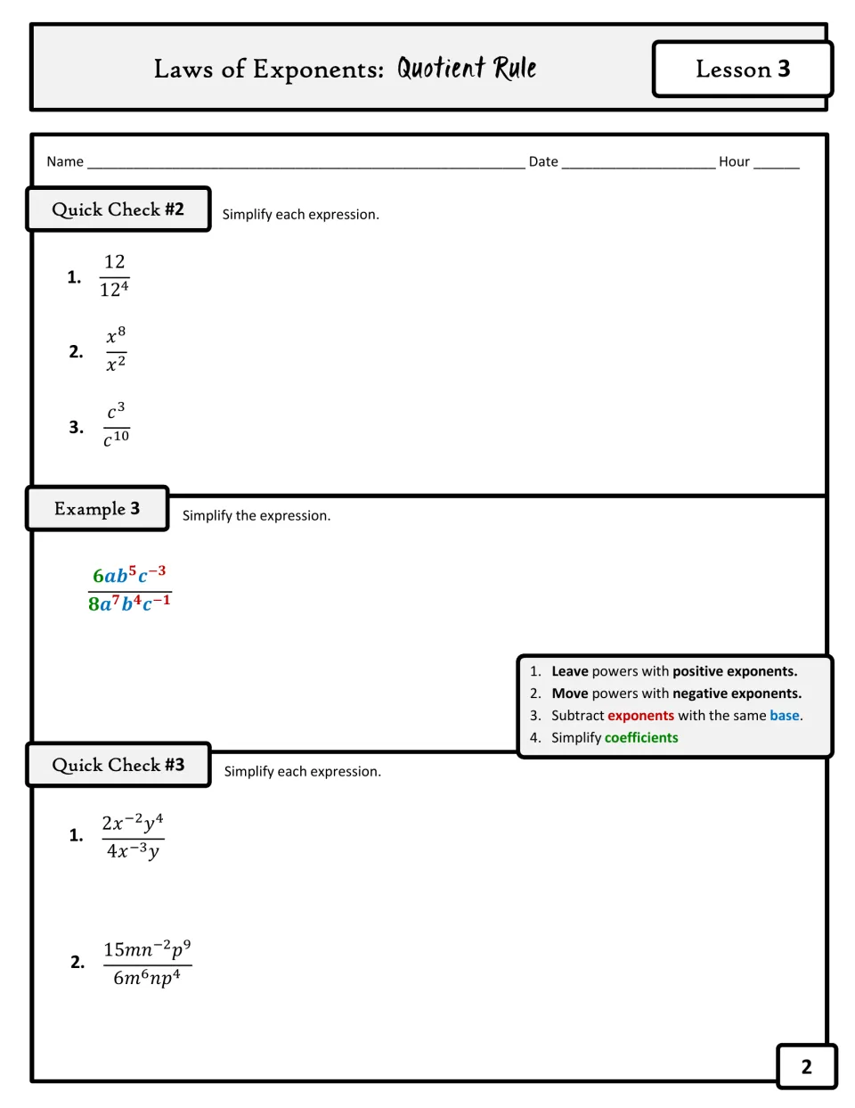 Dividing monomials: students simplify quotients with negative exponents and coefficients, like 6ab^5c^-3 over 8a^7b^4c^-1