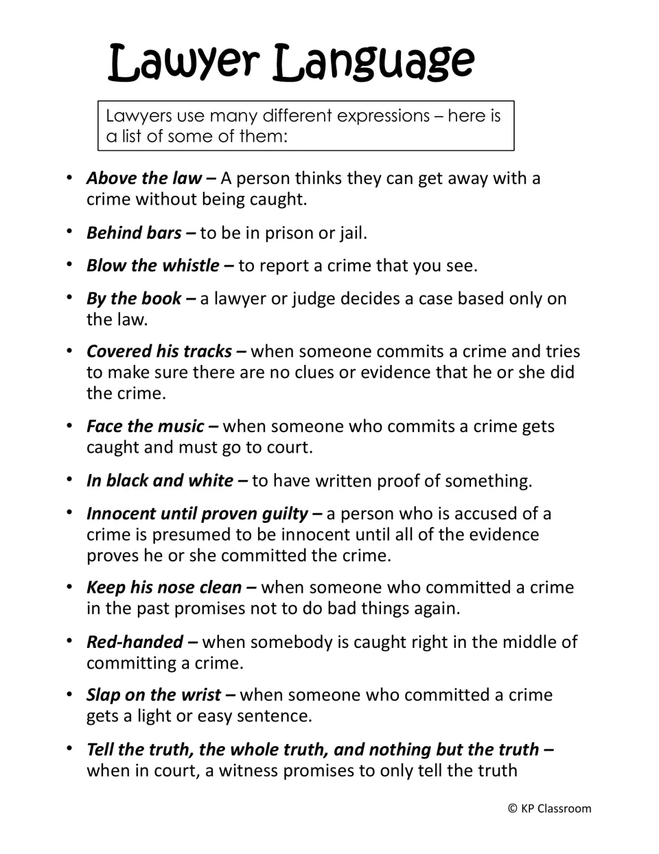 Lawyer Language list of legal expressions such as behind bars, red-handed and slap on the wrist, each with its meaning