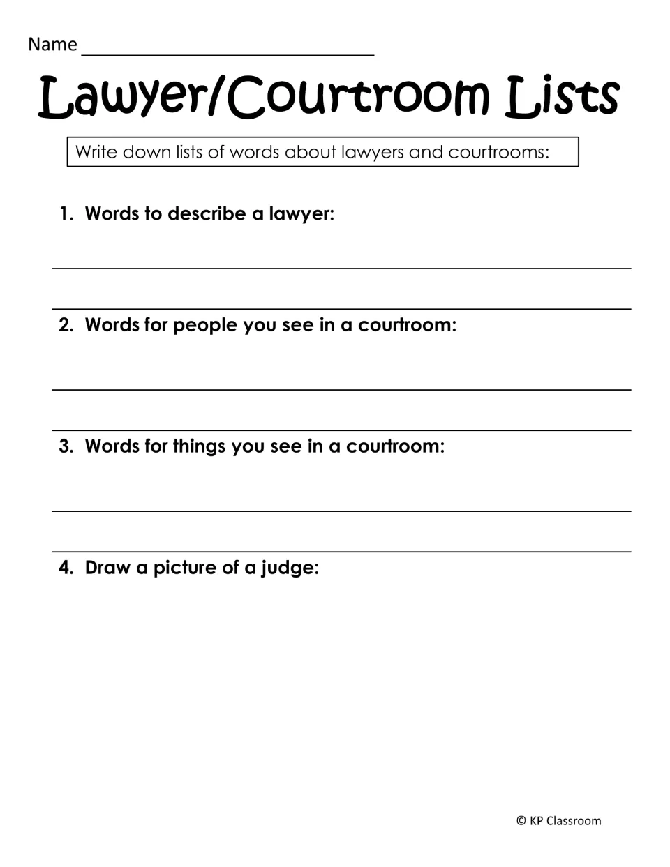 Lawyer/Courtroom Lists: students brainstorm describing words, people and objects seen at trial, then draw a judge