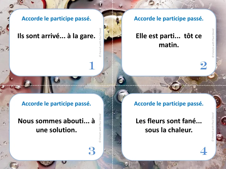 Task cards 1-4 on past participle agreement with être: students complete arrivé..., parti..., abouti... and fané...