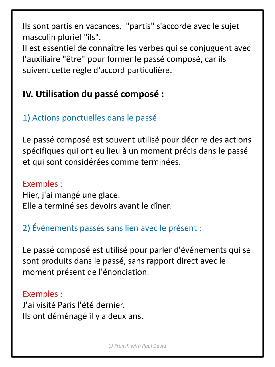 Uses of the passé composé: completed one-time actions and past events unrelated to the present, with example sentences