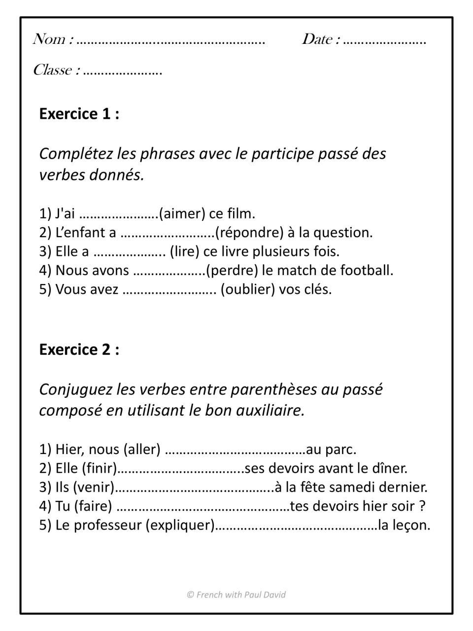 Passé composé exercises: students fill in past participles in 5 sentences, then conjugate 5 verbs with avoir or être