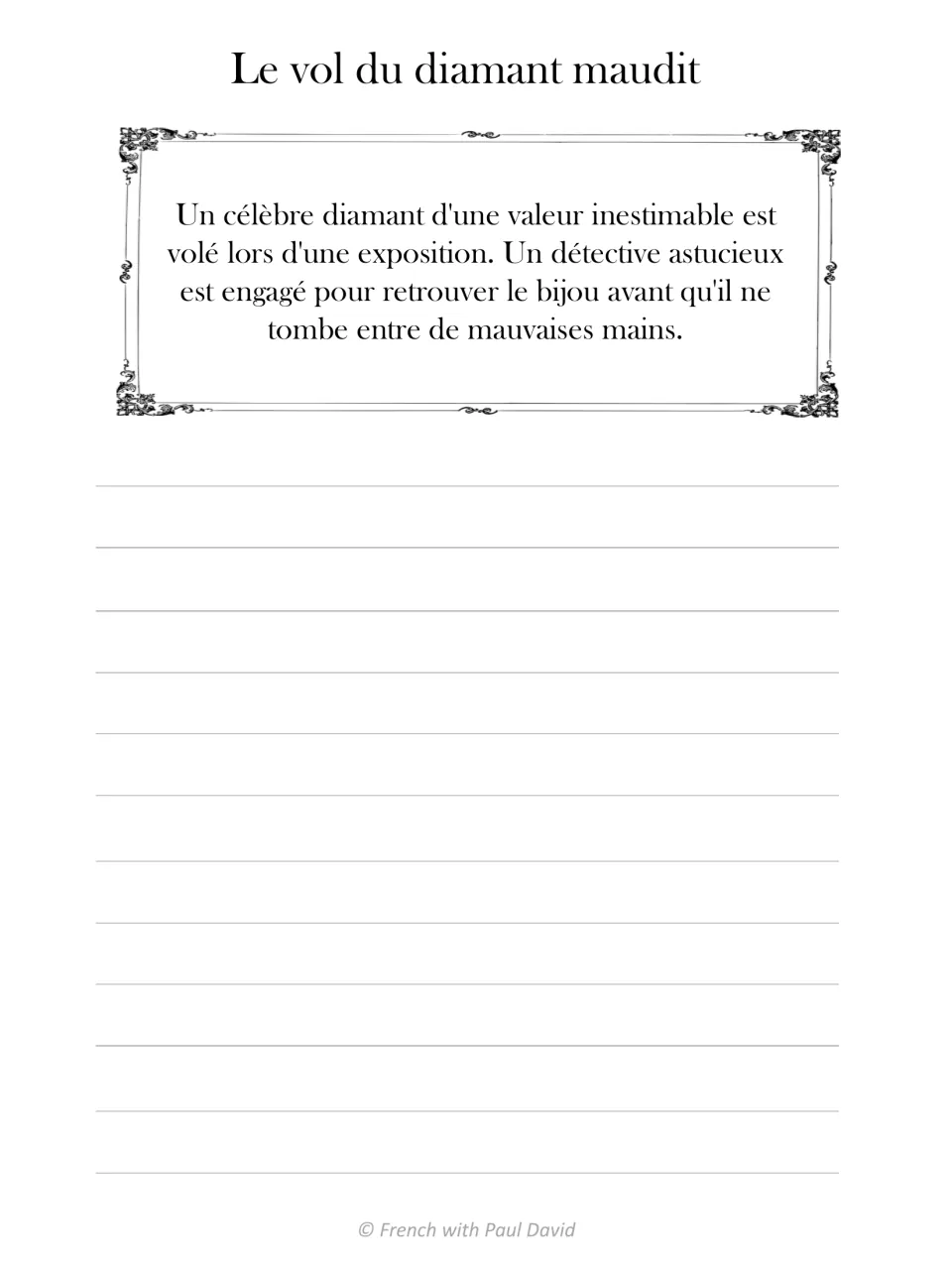 Prompt 'Le vol du diamant maudit': students write a French mystery about a detective chasing a diamond stolen at a show