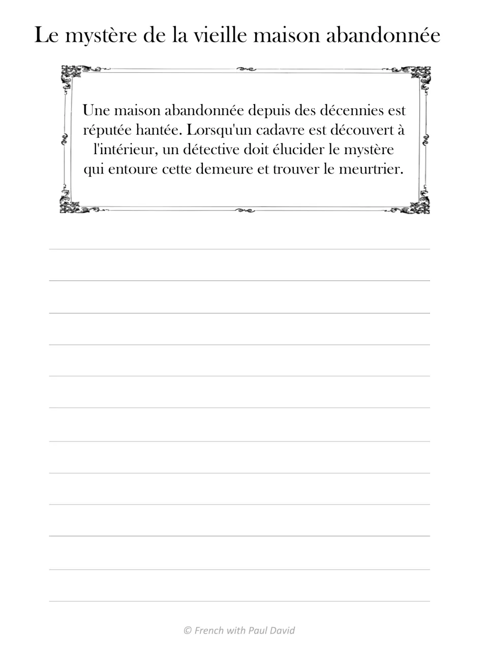 Prompt 'Le mystère de la vieille maison abandonnée': students write about a body found in a supposedly haunted house