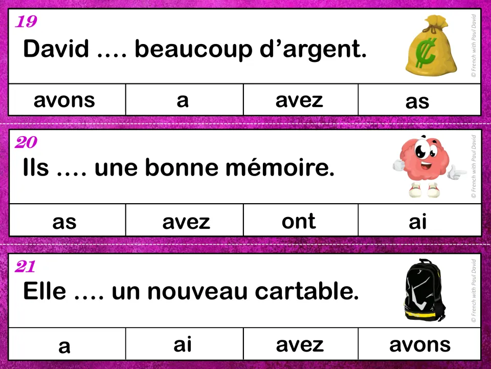 Avoir clip cards 19-21: students choose a or ont for sentences about money, a good memory and a new school bag