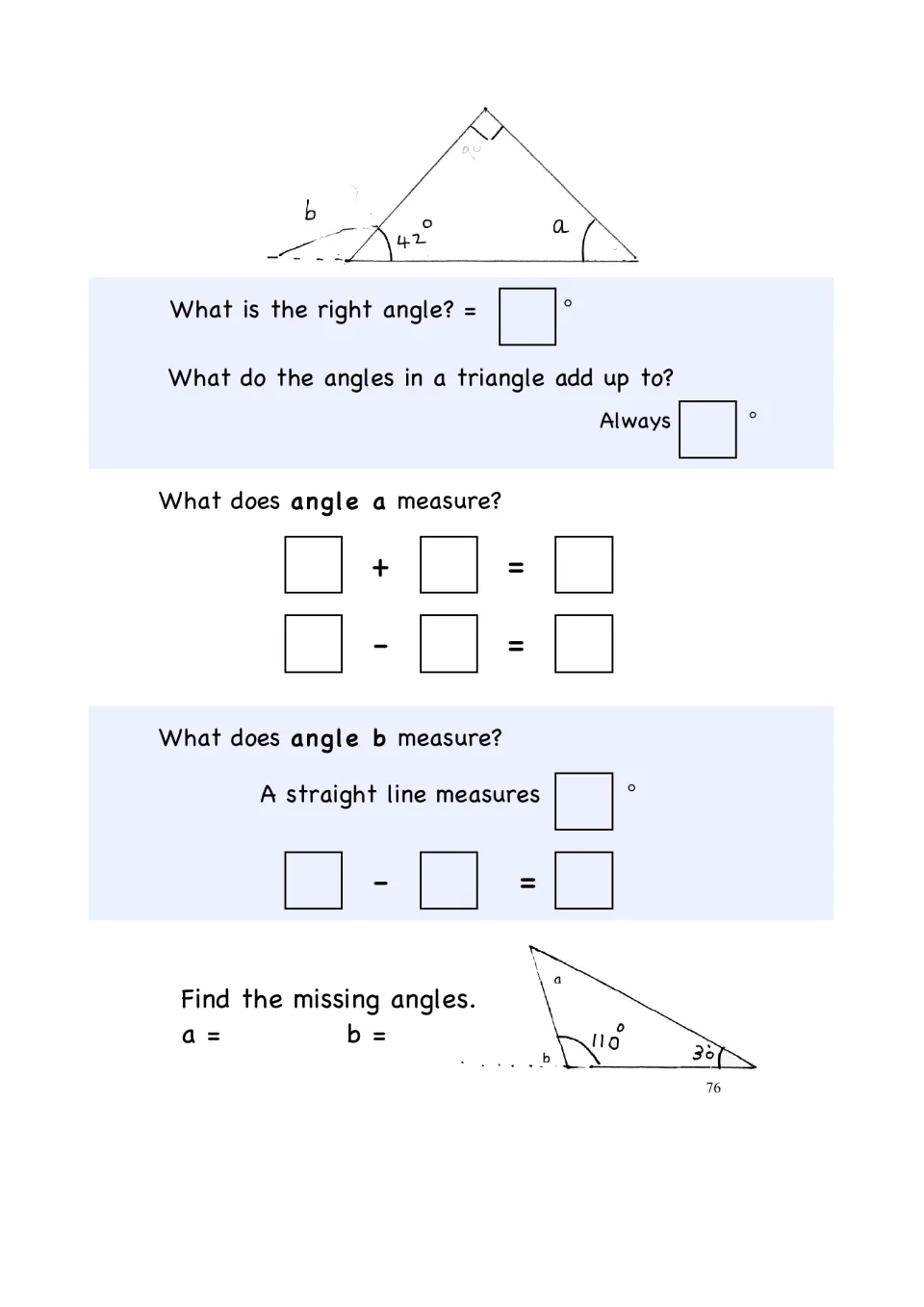 Finding missing angles: students use the right angle, the 180° triangle sum and a straight line to work out angles a and b