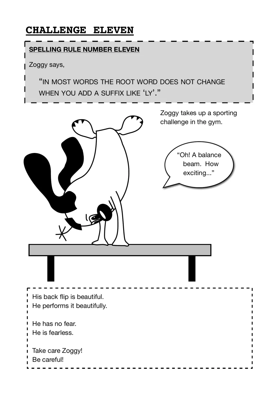 Spelling rule eleven on suffixes: Zoggy on a beam shows root words keeping their spelling in beautifully and fearless