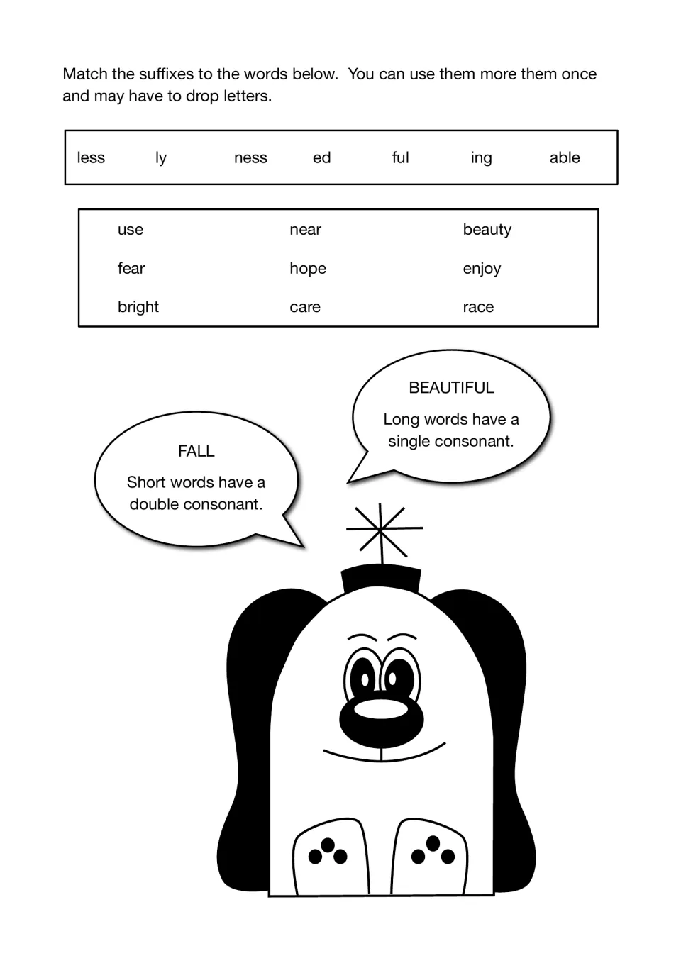 Suffix matching: students add less, ly, ness, ed, ful, ing or able to nine words such as hope and beauty, dropping letters
