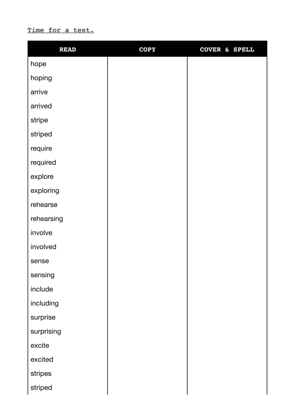 Spelling test: students read, copy, then cover and spell word pairs like hope/hoping, explore/exploring and excite/excited