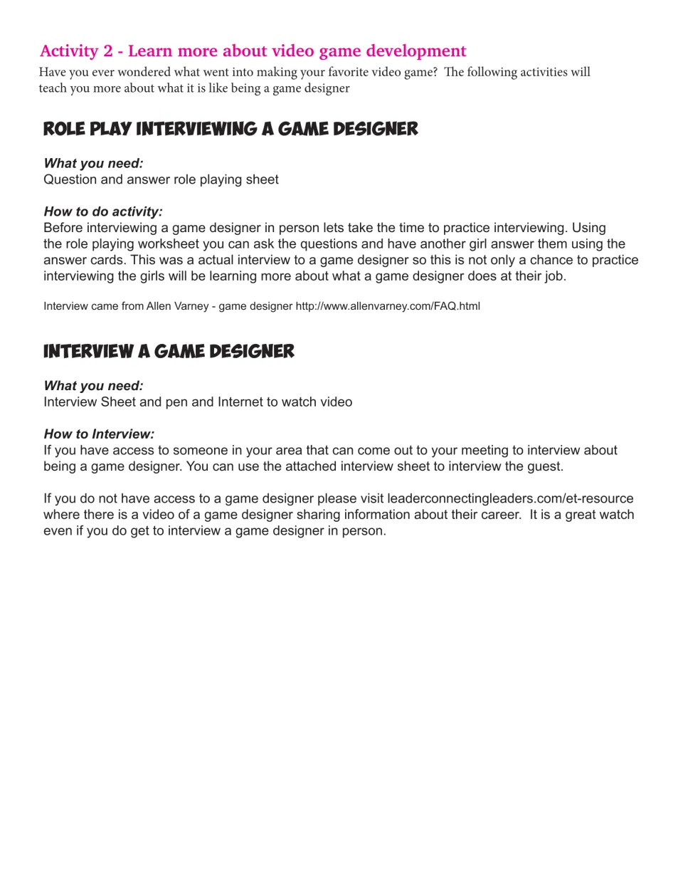 Activity 2 video game development directions: role play interviewing a game designer, then interview a real one