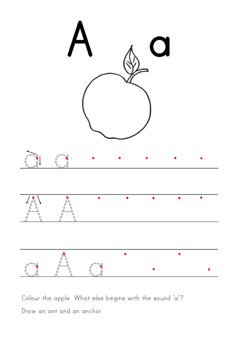 Letter A a: children trace and write a and A from red starting dots, colour an apple, then draw an ant and an anchor