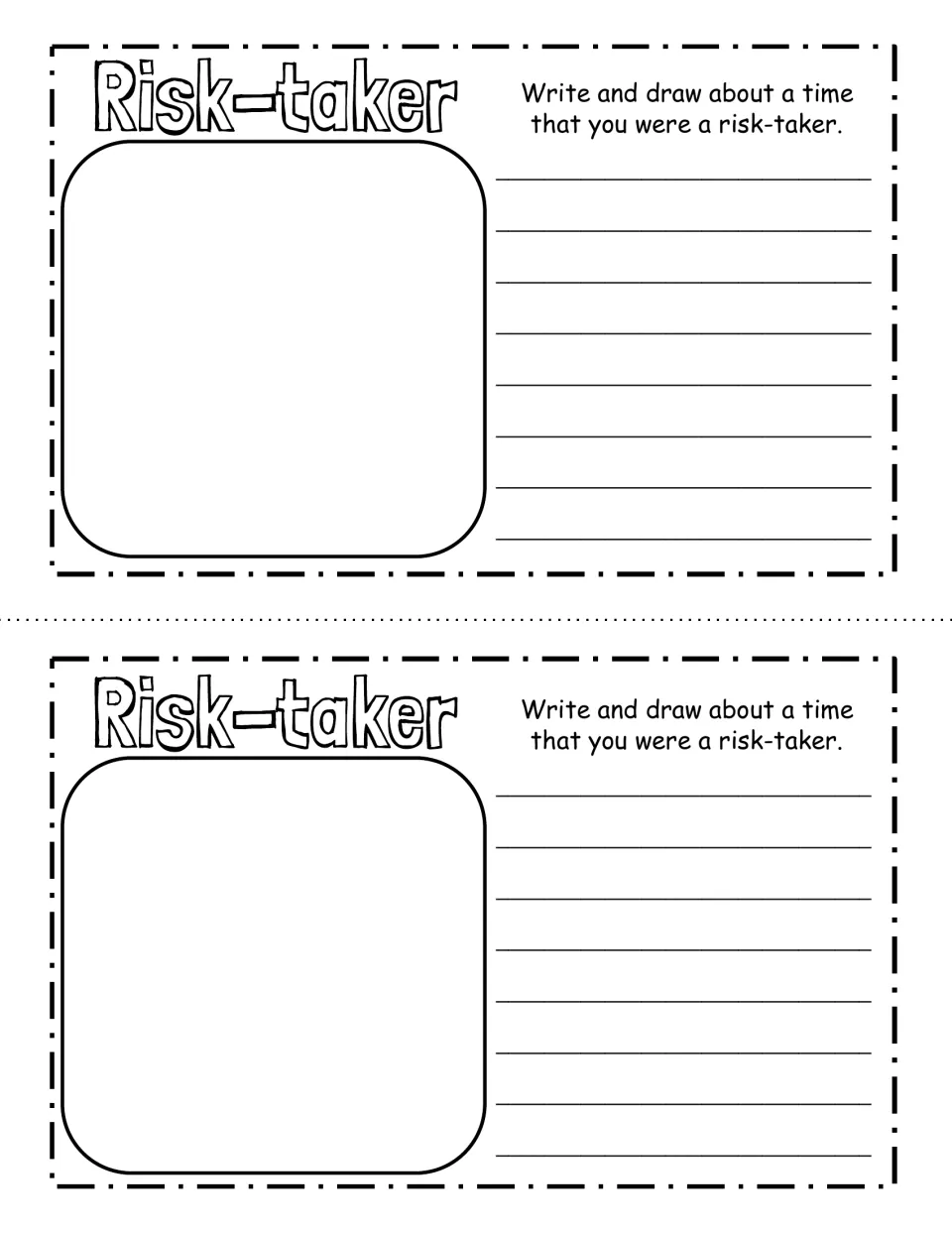 Risk-taker reflection: students draw and describe a time they were a risk-taker and explain the chance they took