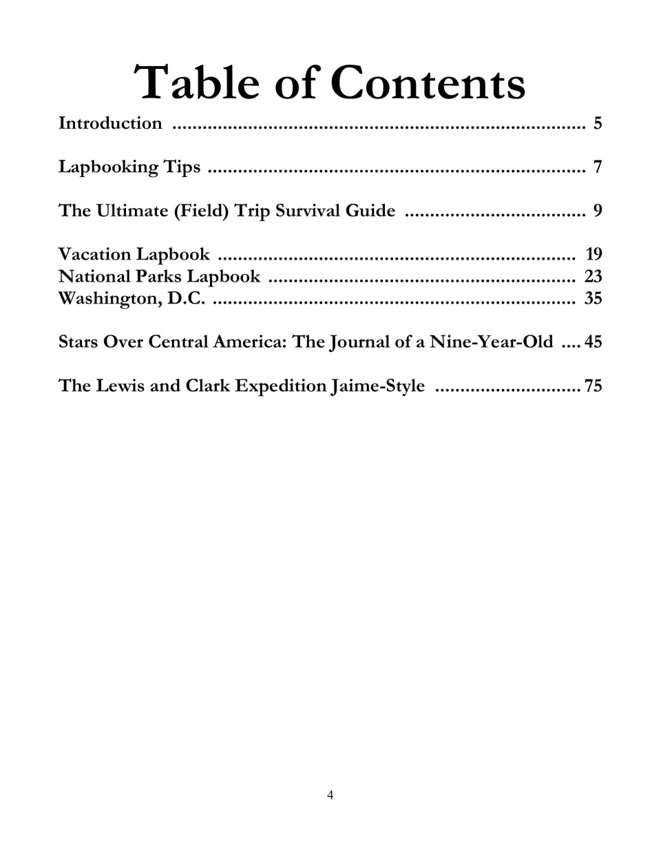 Contents lists lapbooking tips, a field trip guide, vacation and national parks lapbooks, and travel journals