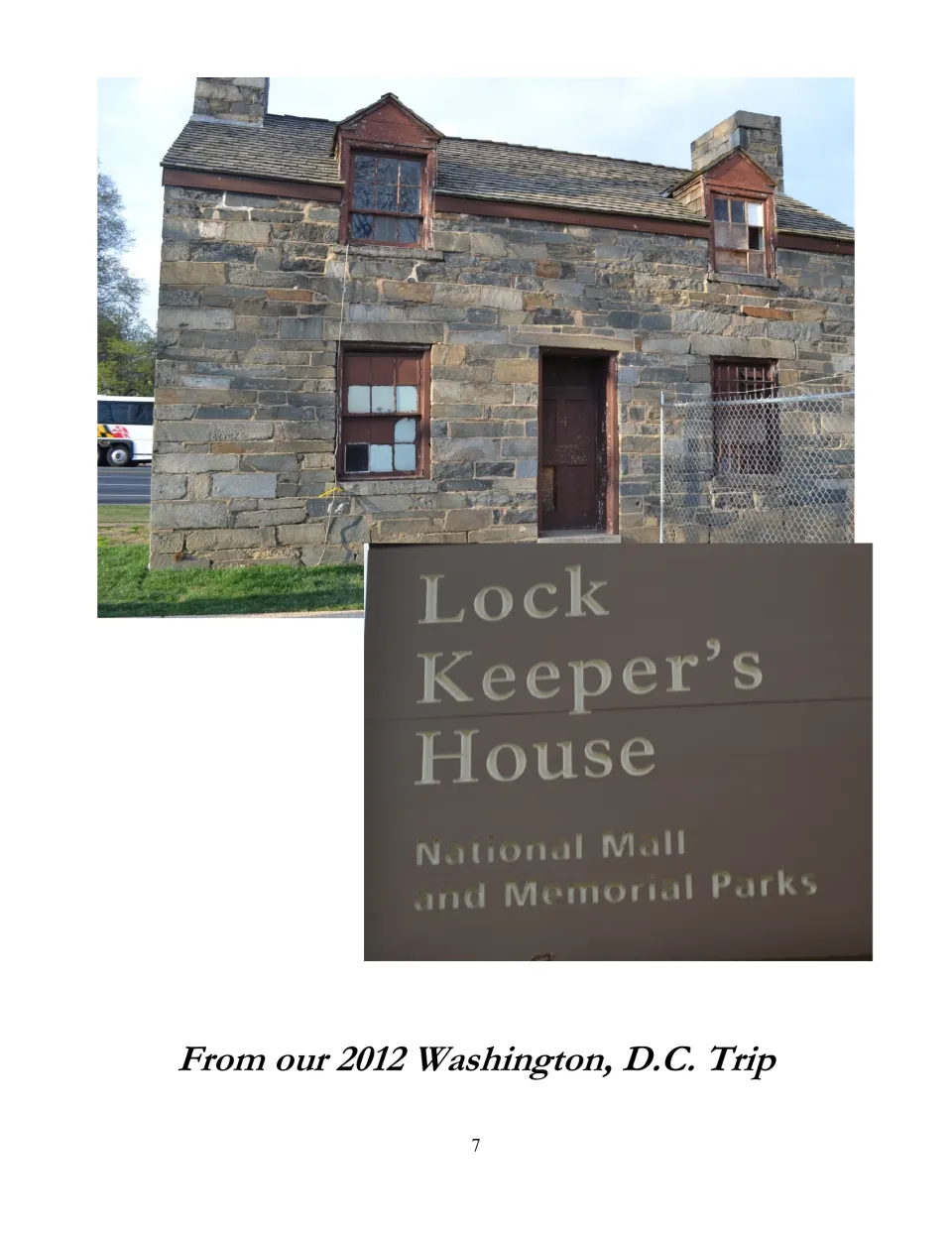 Travel ebook photos document the Lock Keeper's House and its National Mall sign during a 2012 Washington trip