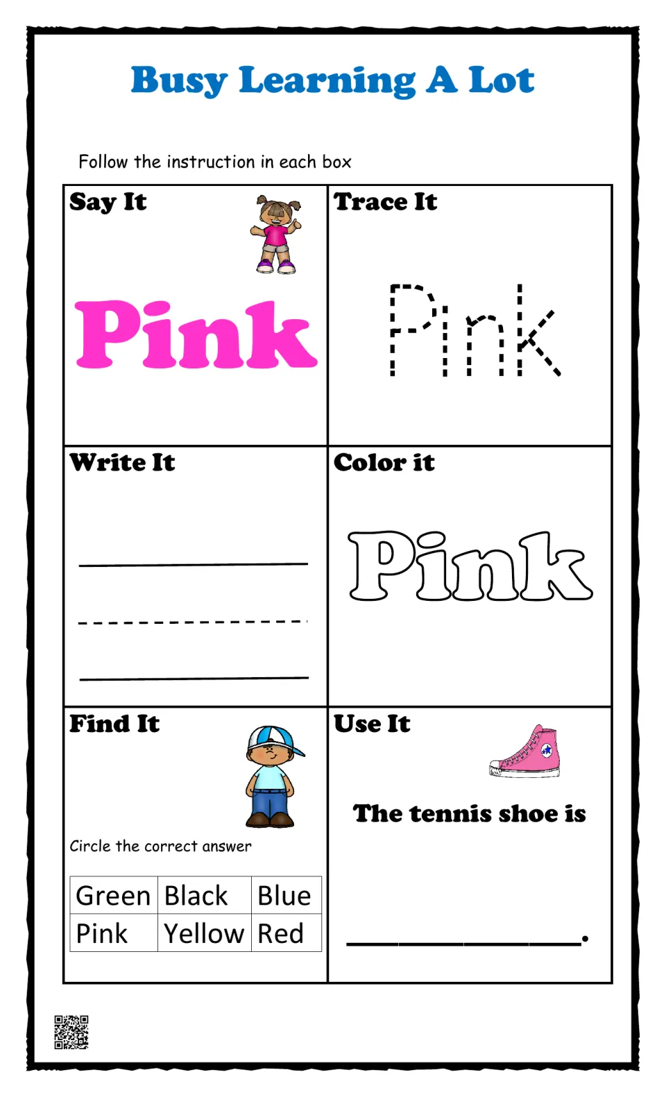 Color word pink: students say, trace, write and color the word, find Pink in a word list and finish The tennis shoe is ___