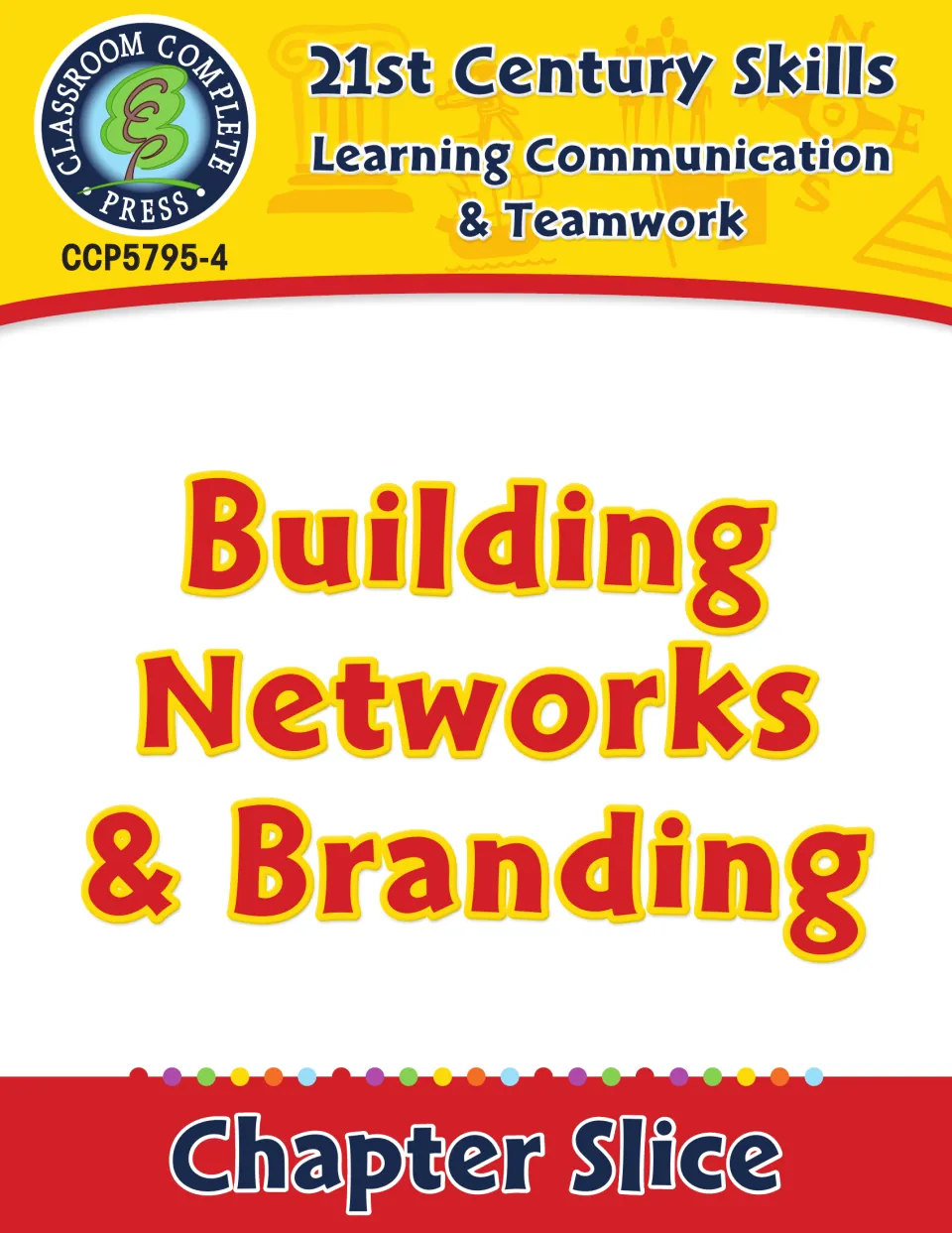 Building Networks & Branding cover: a chapter slice from the 21st Century Skills communication and teamwork series