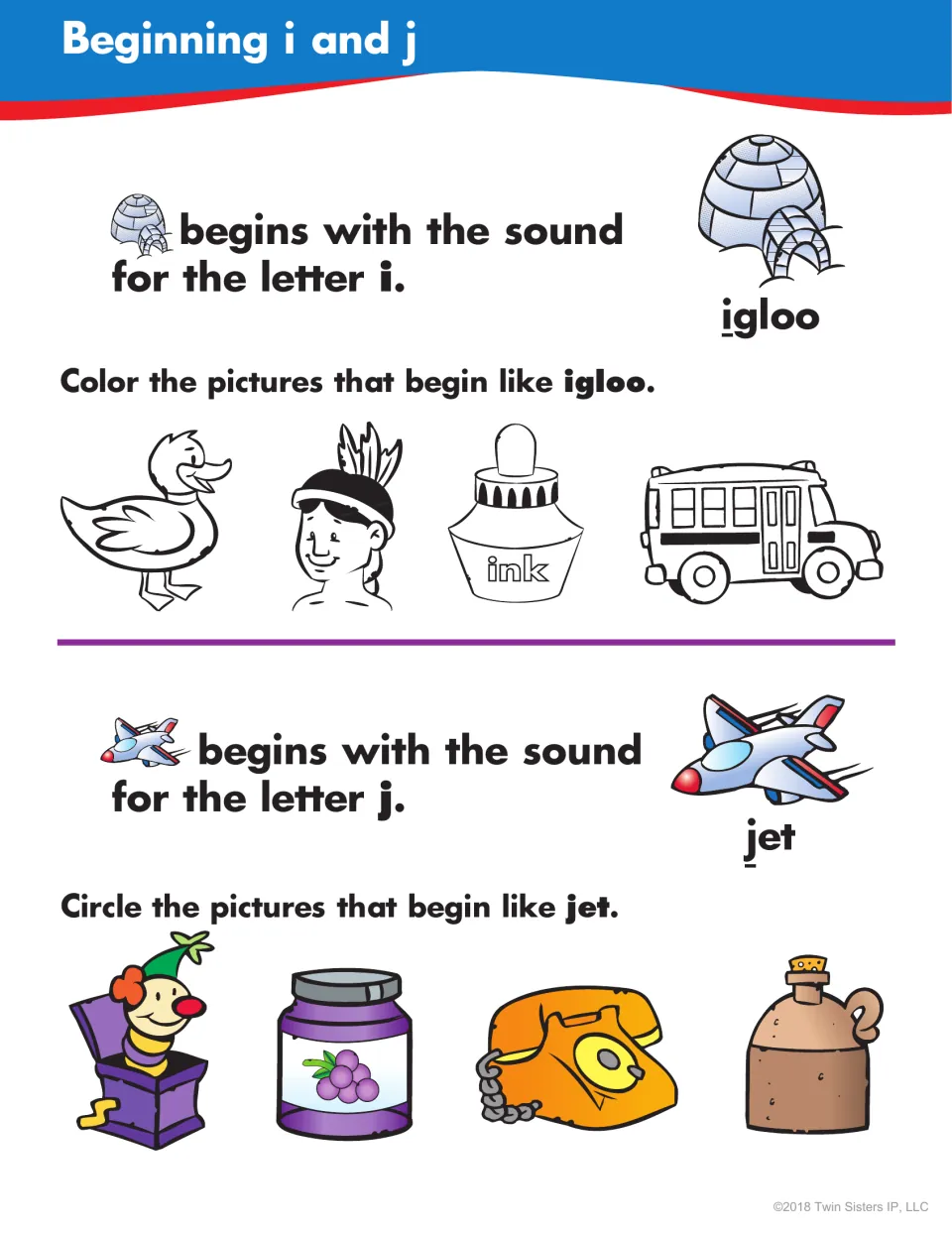 Beginning i and j: students color pictures that begin like igloo, such as ink, then circle j pictures like jar and jug