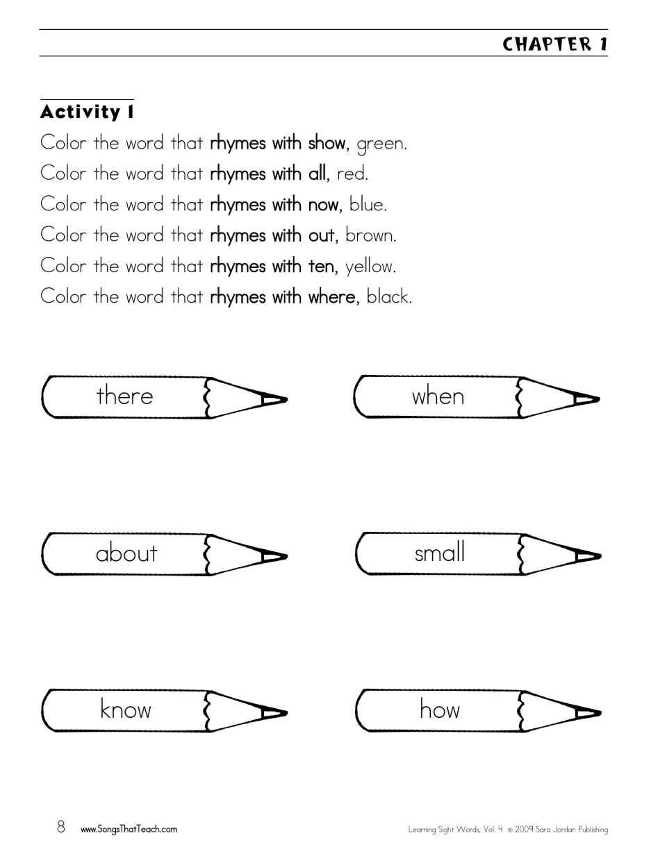 Chapter 1 Activity 1: color the pencil word that rhymes with show, all, now, out, ten or where in the given color
