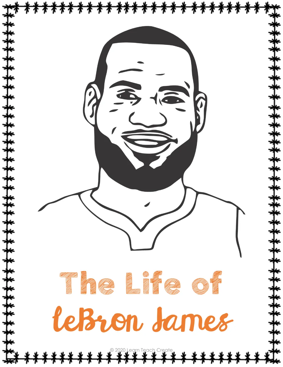 LeBron James poster and coloring page featuring his portrait and the heading 'The Life of LeBron James'