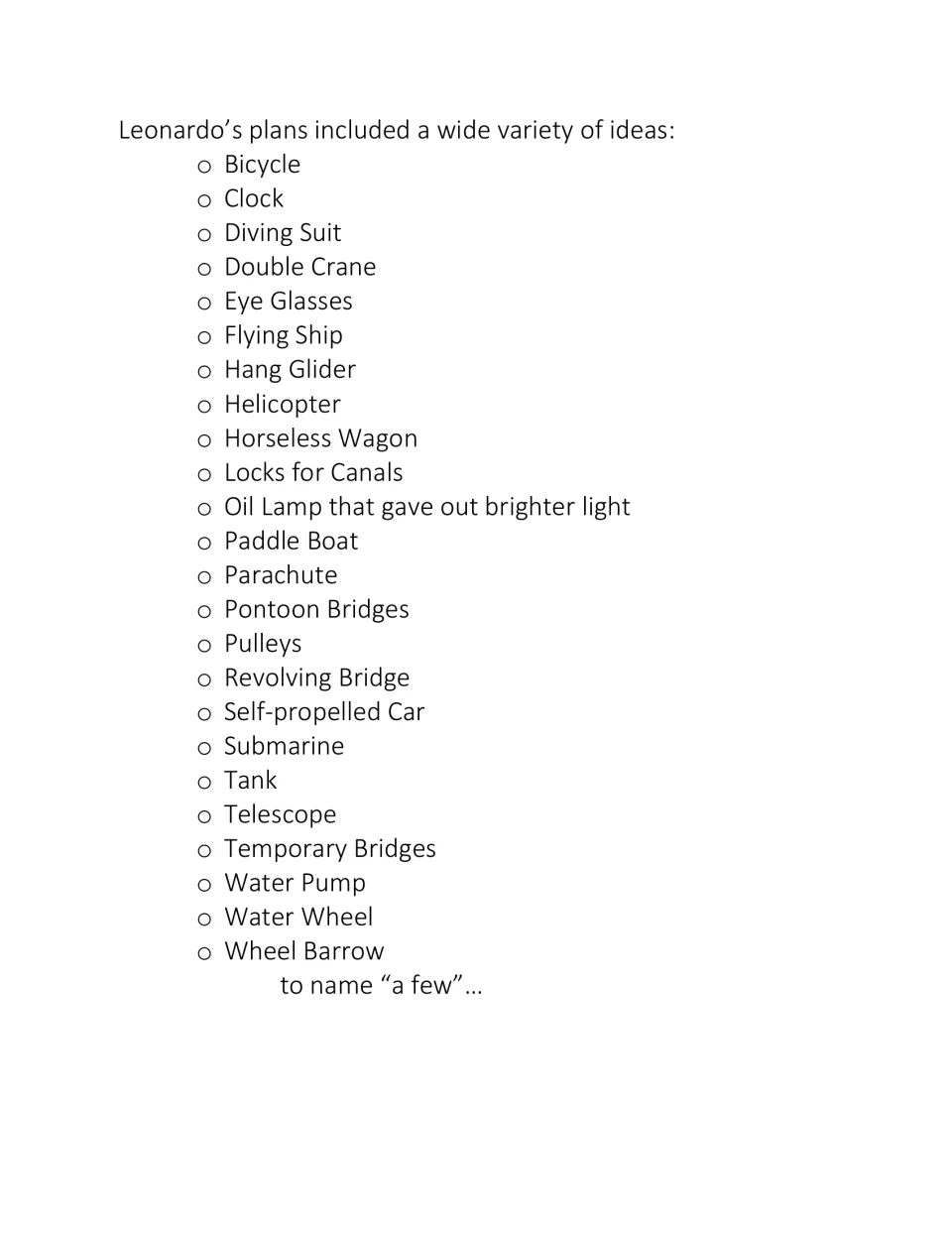 List of Leonardo's planned ideas, from bicycle, diving suit and helicopter to submarine, tank, telescope and wheel barrow
