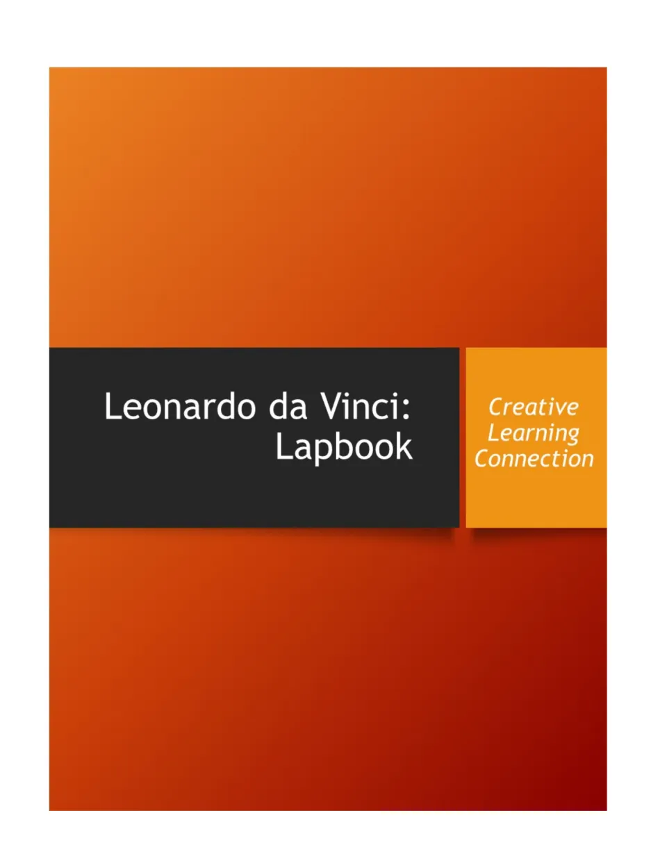 Cover of the Leonardo da Vinci Lapbook from Creative Learning Connection, an orange cover with the title in a dark band