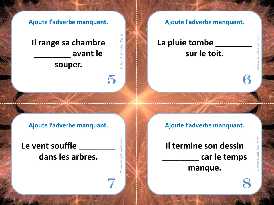 Adverb task cards 5-8 in French: students add the missing adverb to sentences about tidying a room, rain, wind and drawing