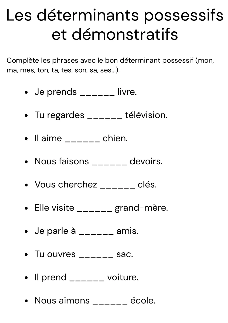 French possessive determiners: students complete 10 sentences such as Je prends ___ livre with mon, ma, mes, ton or sa