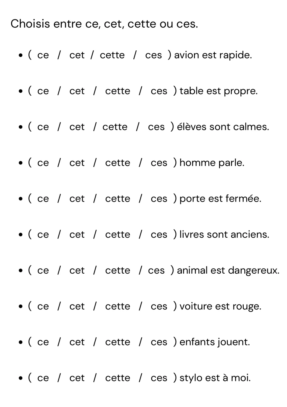 Ce, cet, cette or ces: students circle the right demonstrative in 10 sentences such as avion est rapide and table propre