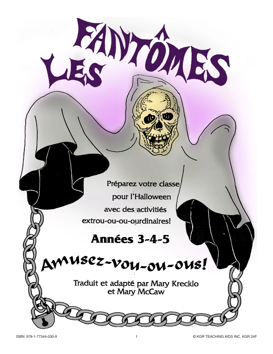 Les Fantômes cover for French Halloween ghost activities, Années 3-4-5, a hooded skull ghost in chains