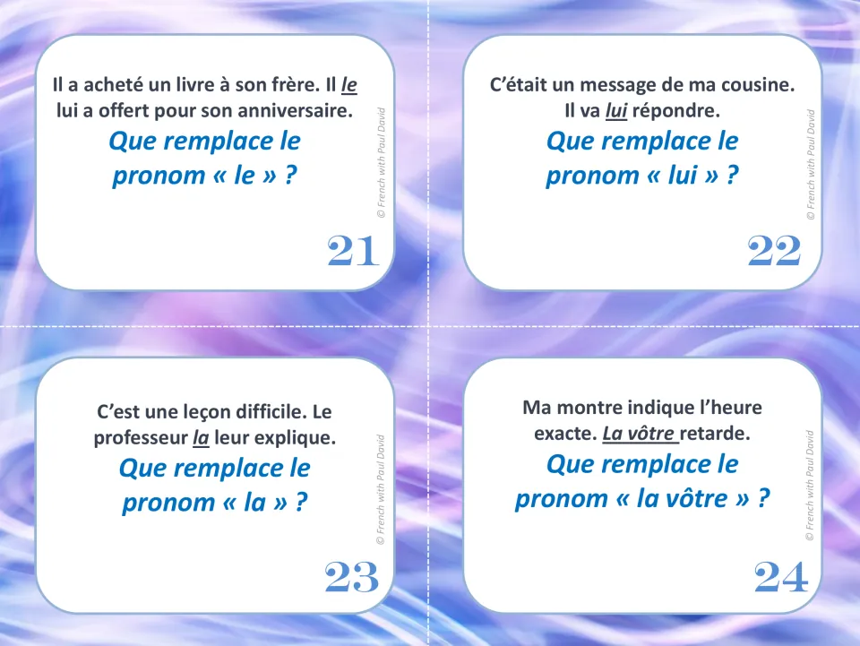 Cards 21-24: students tell what le, lui, la and la vôtre replace in sentences about a gift, a message, a lesson, a watch