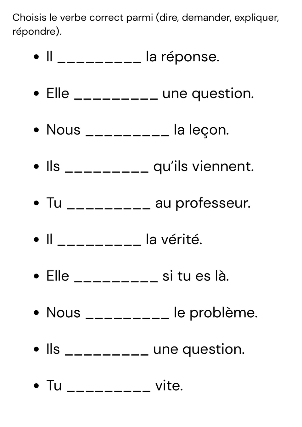 Verb choice in French: students fill 10 blanks using dire, demander, expliquer or répondre, as in Elle ___ une question