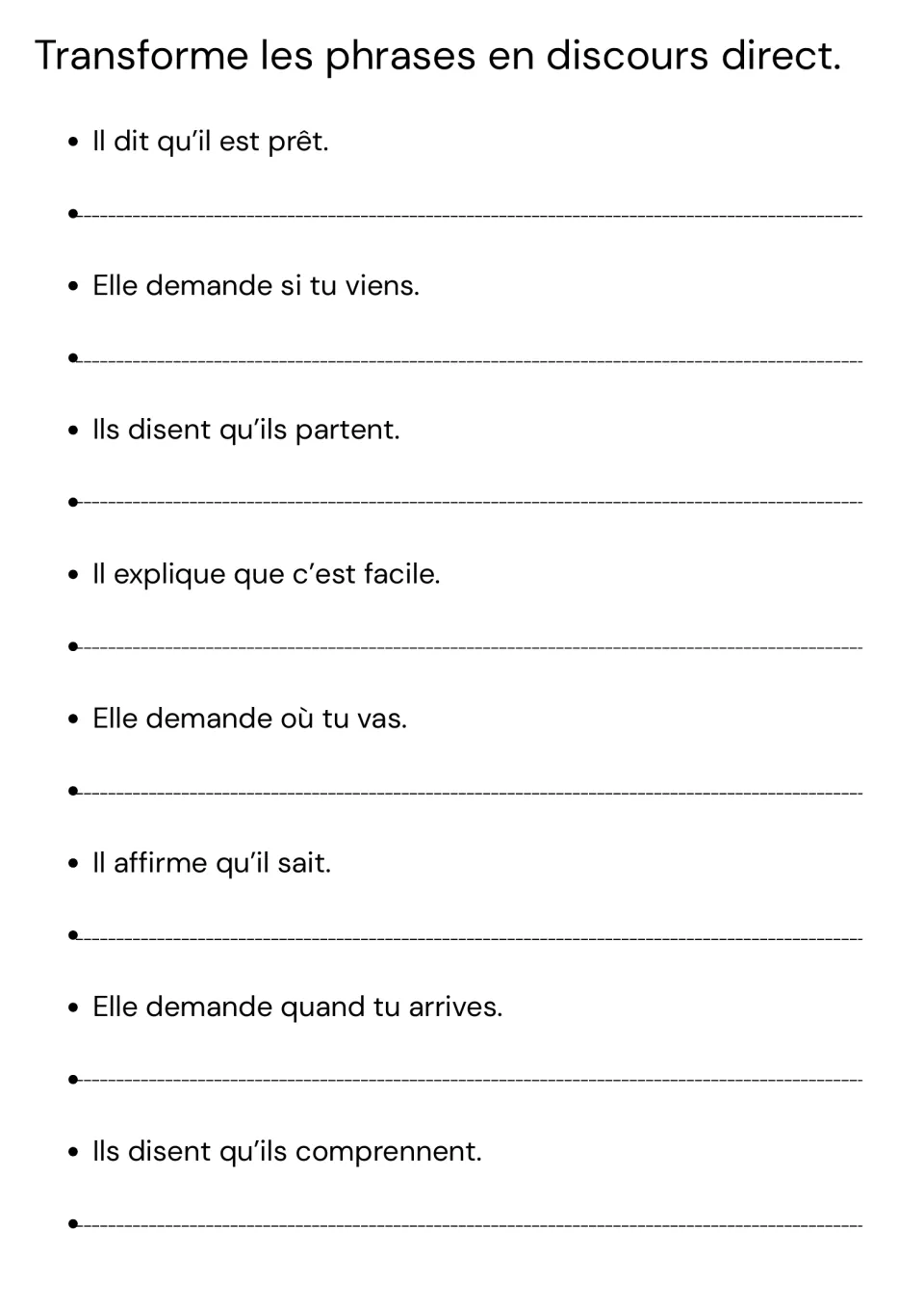 Indirect to direct speech: students rewrite 8 reported sentences, e.g. Il dit qu'il est prêt, as direct quotations