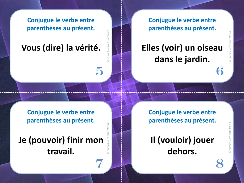 Cards 5-8: students write the present form of dire, voir, pouvoir and vouloir, as in Je (pouvoir) finir mon travail
