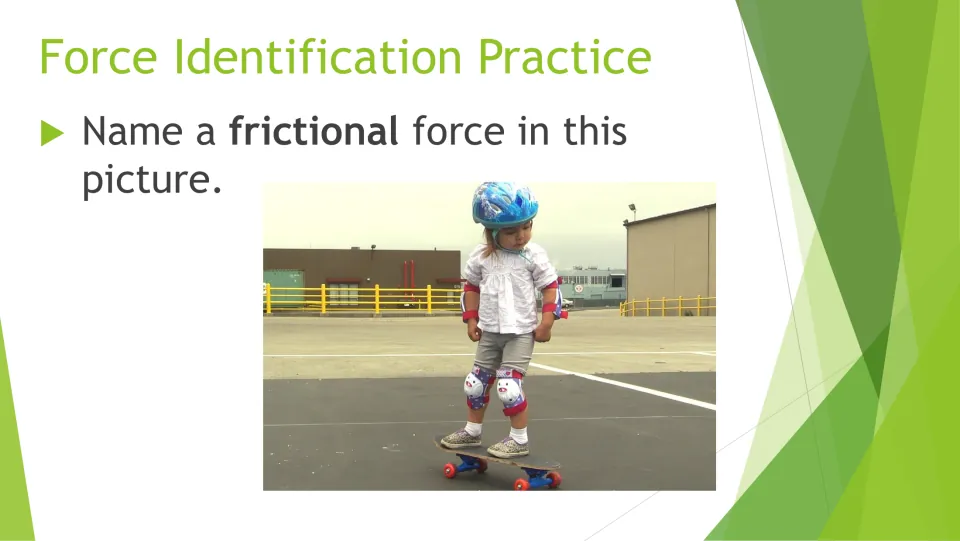 Force identification: students name a frictional force in a photo of a young child in a helmet standing on a skateboard