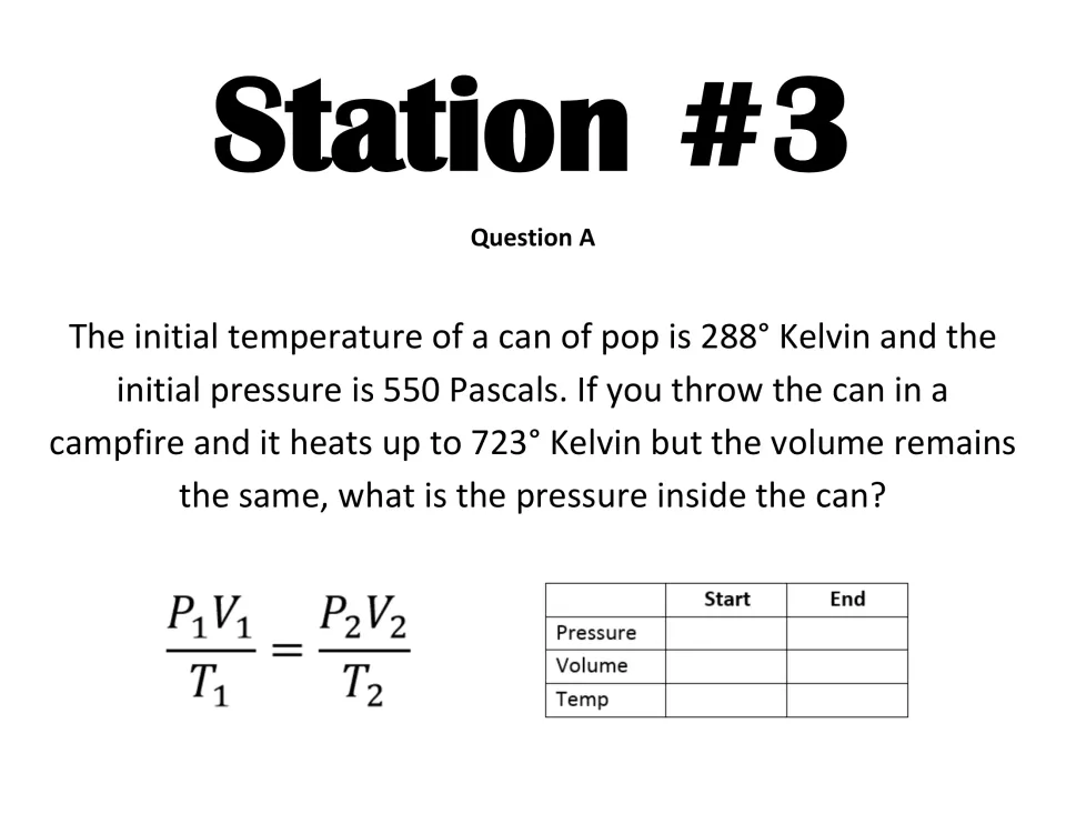 Station 3, Question A: students find the pressure in a can of pop heated in a campfire from 288 K to 723 K at fixed volume