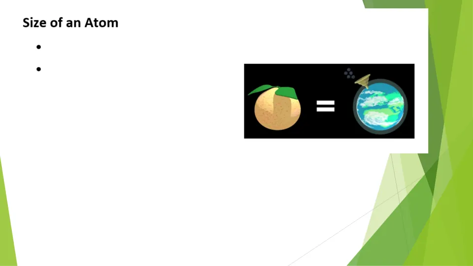 Size of an Atom notes: students fill two bullets beside an image comparing a piece of fruit to Earth for scale