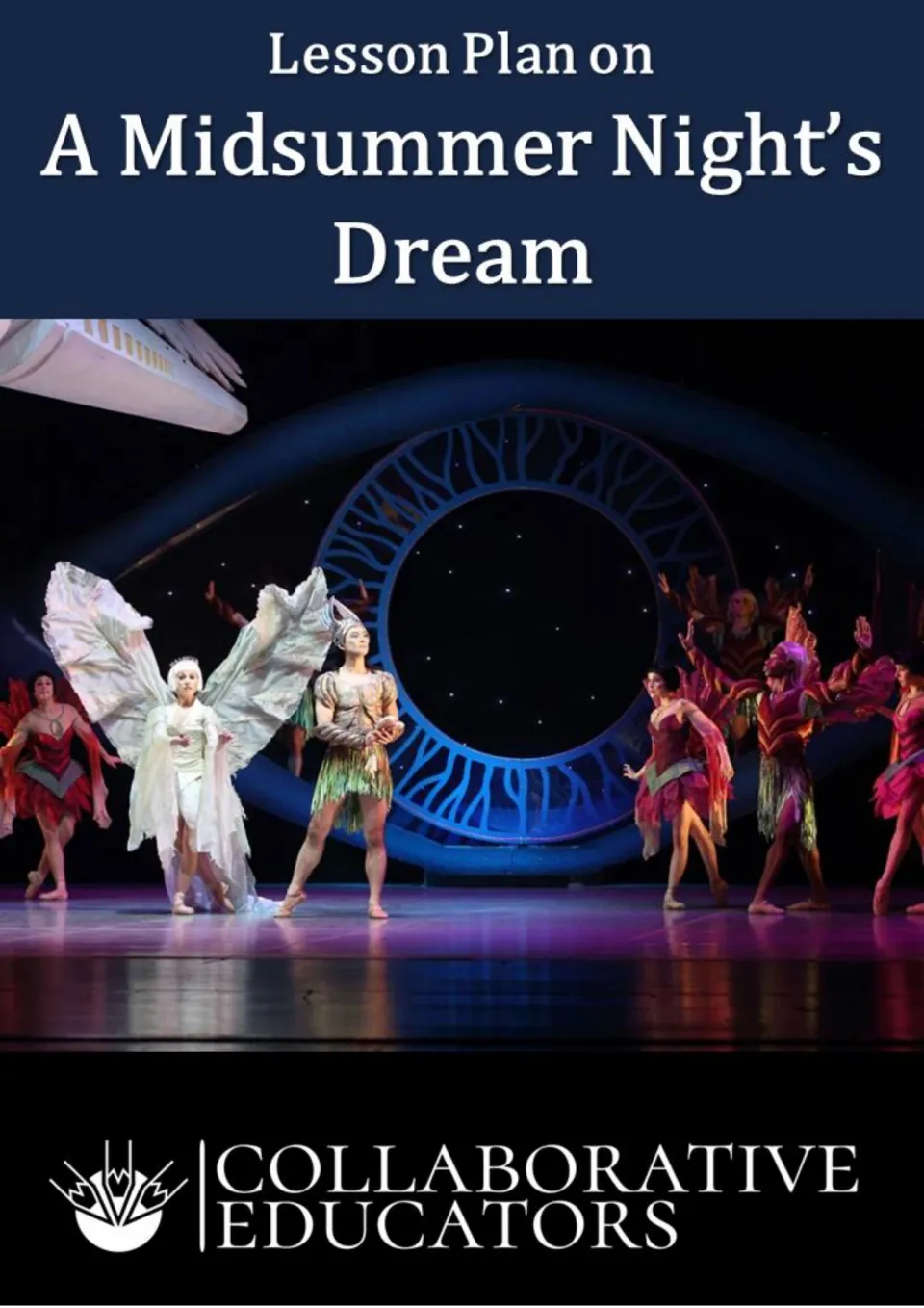 Cover: Lesson Plan on A Midsummer Night's Dream by Collaborative Educators, with a photo of fairy dancers on a stage