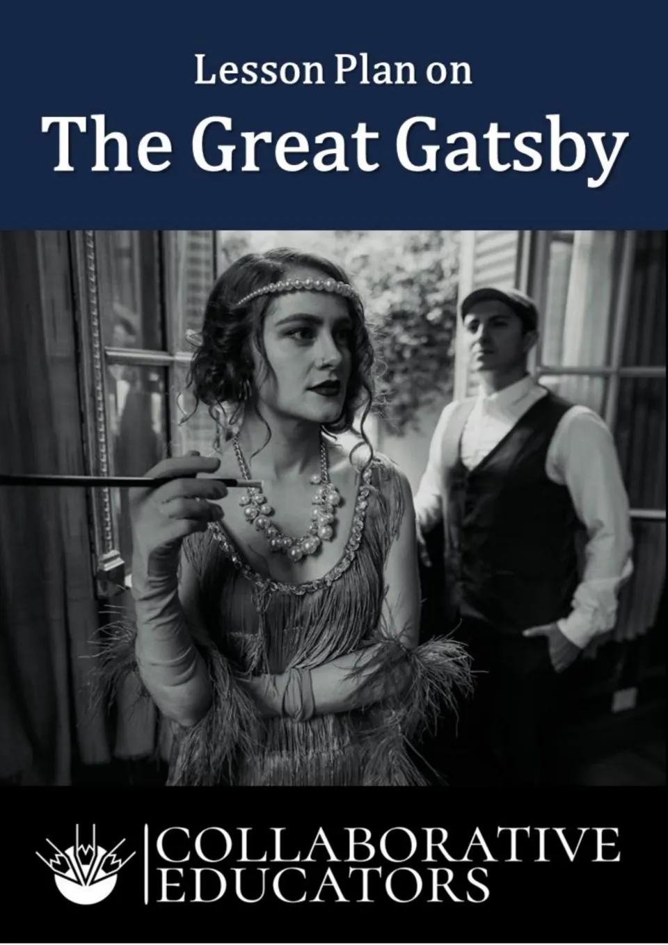 Lesson Plan on The Great Gatsby cover by Collaborative Educators, with a photo of a 1920s flapper and a man in a vest