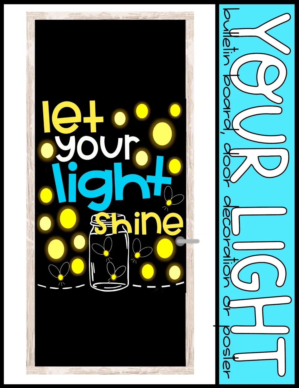 Cover: finished firefly-and-jar message on a black classroom door, labeled for bulletin board, door or poster