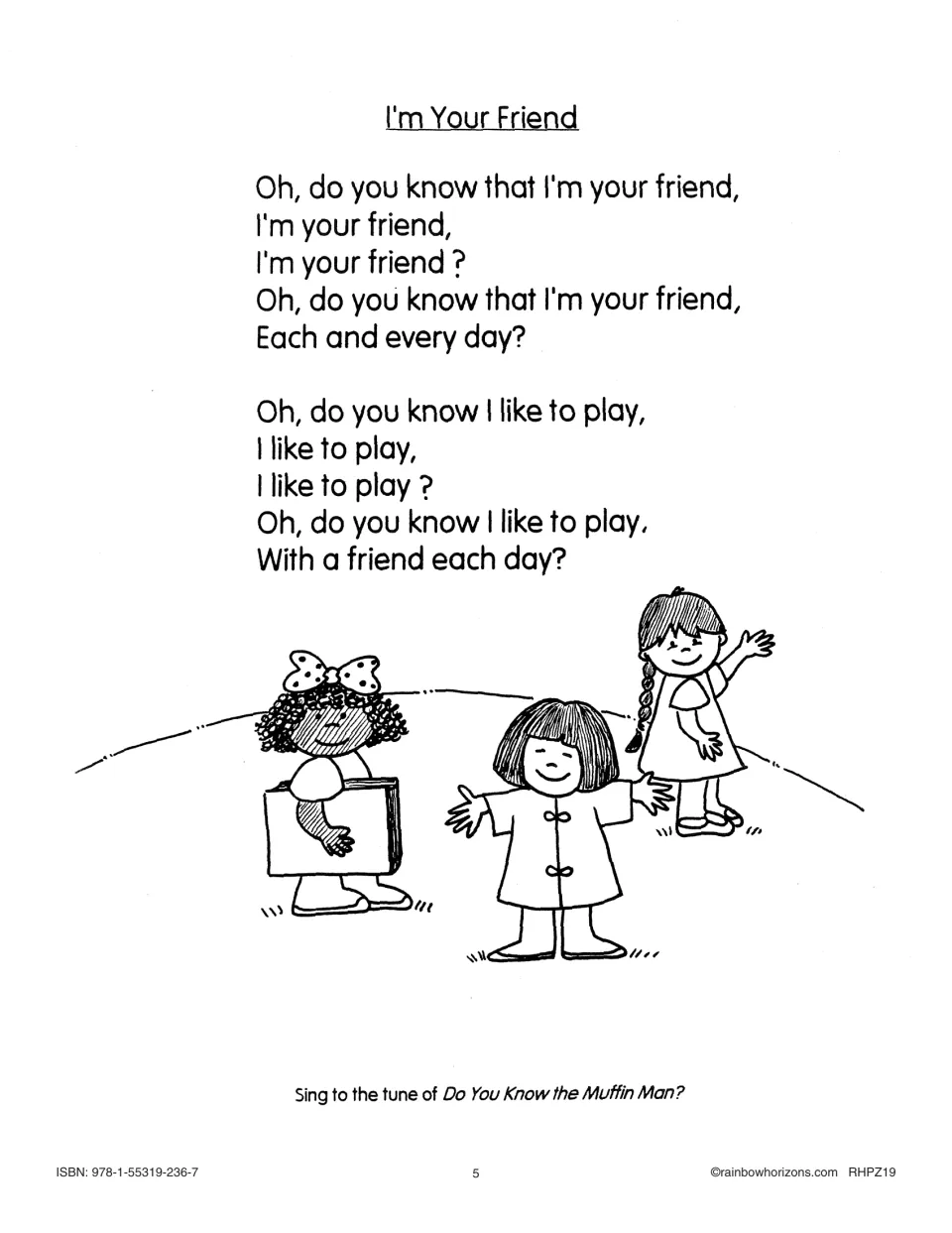 I'm Your Friend song with two verses about friendship and playing, sung to Do You Know the Muffin Man?