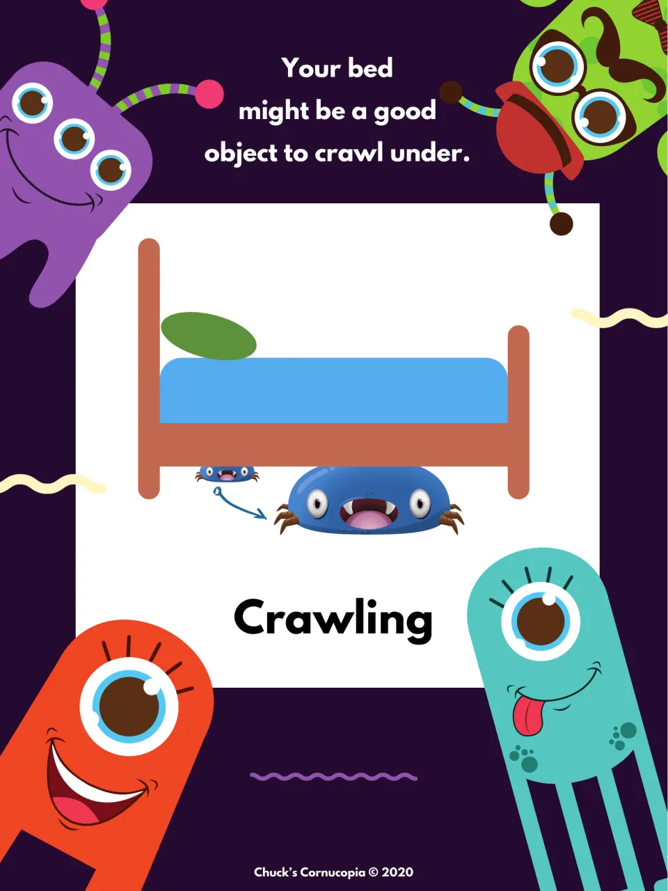 Crawling: a blue monster crawls under a bed, suggesting students use their own bed as an object to crawl under