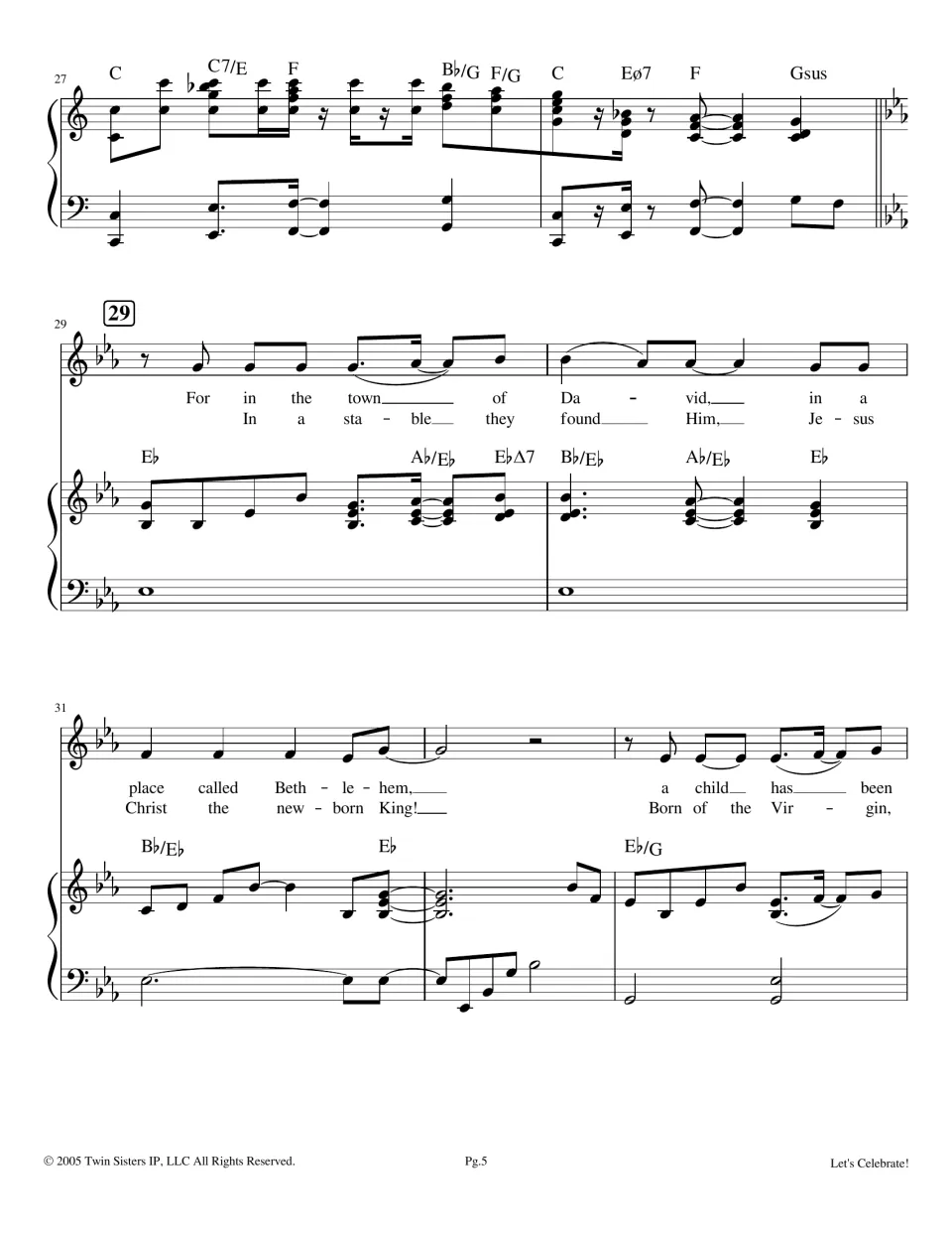 Key change to E-flat at bar 29: two verses about the town of David, Bethlehem and the stable sung on one melody