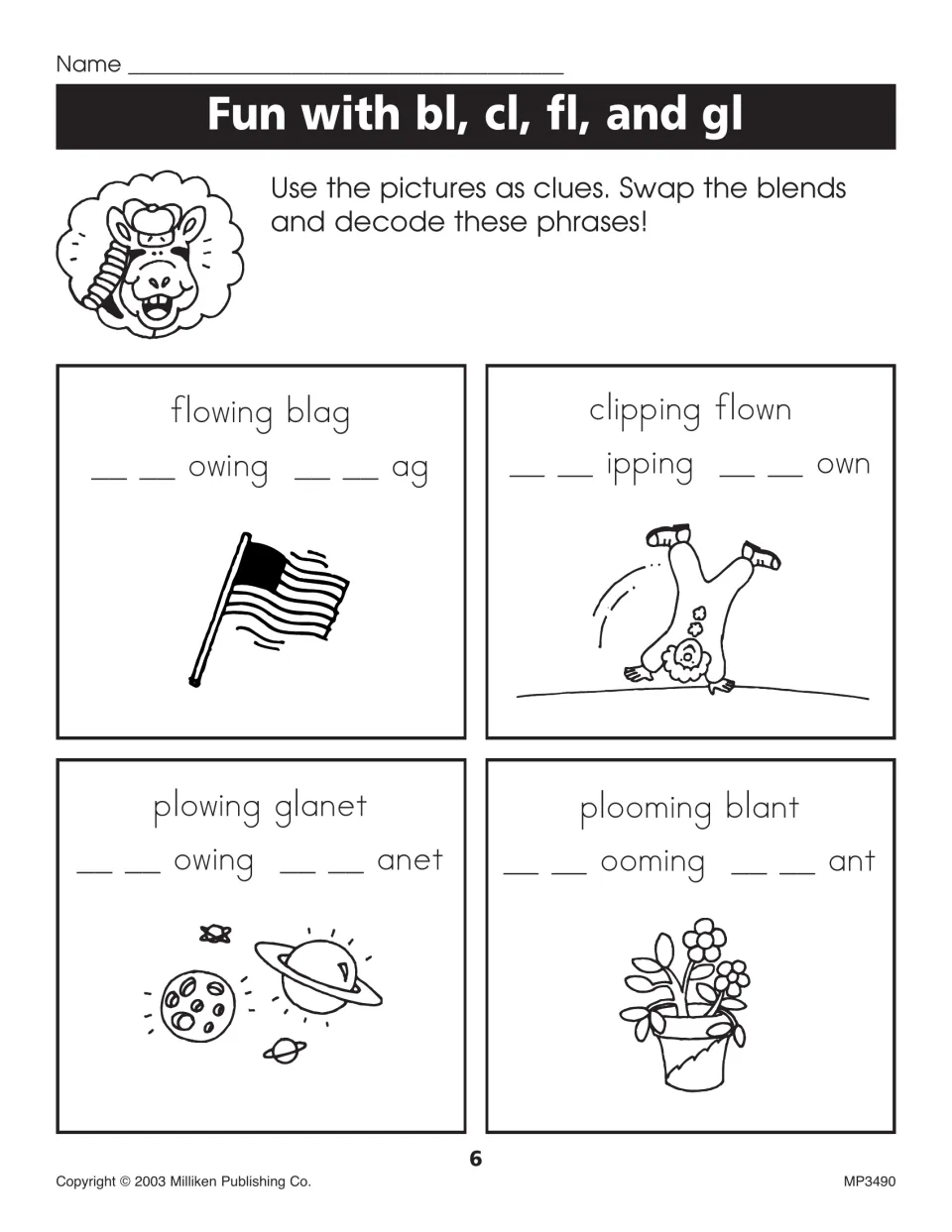 Fun with bl, cl, fl and gl: students swap the blends in silly phrases like flowing blag, decoding it as blowing flag