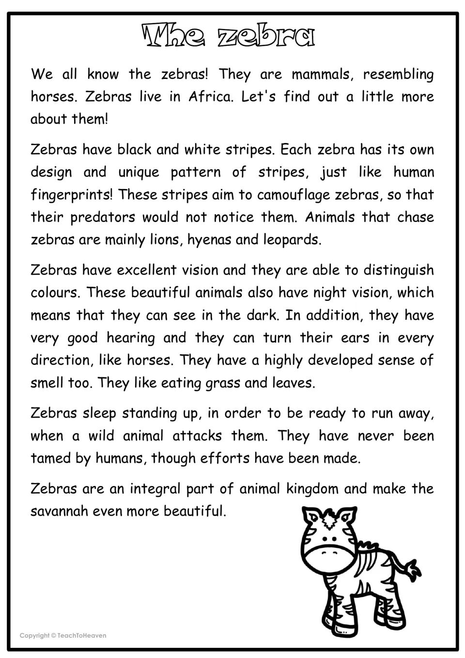 The zebra nonfiction text: students read about zebra stripes, predators, senses, diet and sleeping standing up